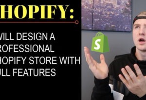 12245I will design a professional Shopify store with full features